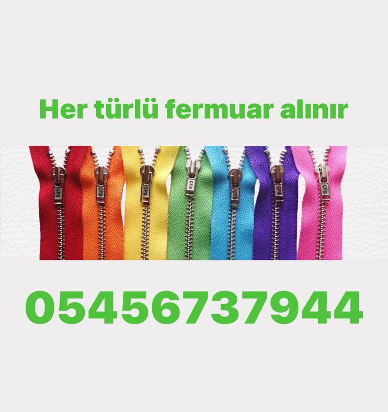 fermuar alınır 05456737944